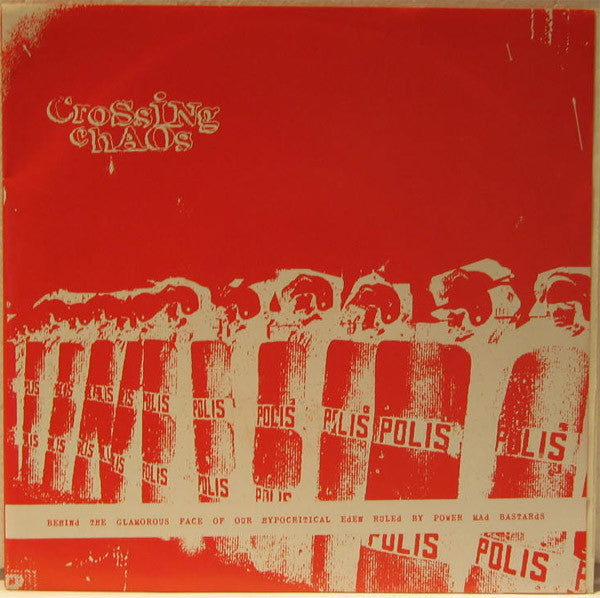 Crossing Chaos – Behind The Glamorous Face Of Our Hypocritical Eden Ruled By Power Mad Bastards - 7" - 2002 - Yellow Dog Records – YD025 - Vinilo Como Nuevo / Portada Como Nueva (M-/M-)