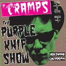 Various ‎– Radio Cramps : The Purple Knif Show - 2xLP - 2018 - Munster Records ‎– MR 151