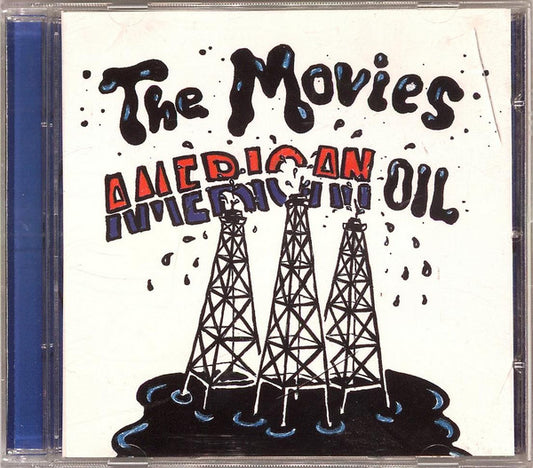 The Movies – American Oil - CD - 2004 - Houston Party Records – HPR113