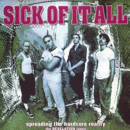 Sick Of It All – Spreading The Hardcore Reality (The Revelation Tapes) - CD - 1994 - Lost And Found Records – LF 084/CD - CD Muy Buen Estado (VG+) / Portada Como Nueva (M-)