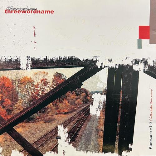 Threewordname – Kerosene v1.0 (Better Later Than Never) - CD - NUEVO - PRECINTADO / NEW – SEALED.
