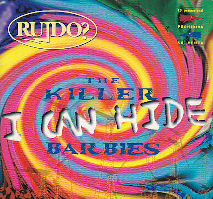 The Killer Barbies – I Can Hide - CD, Single, Promo - Pegatina en Contraportada - Sticker on Back Cover - 1996 - BMG – 74321 37693 2 - CD Nuevo (M) / Portada Muy Buen Estado (VG+)
