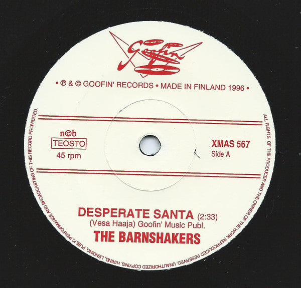 The Barnshakers – Desperate Santa - 7" - 1996 - Goofin' Records – XMAS 567 - Como Nuevo / Like New (M- / Generic)