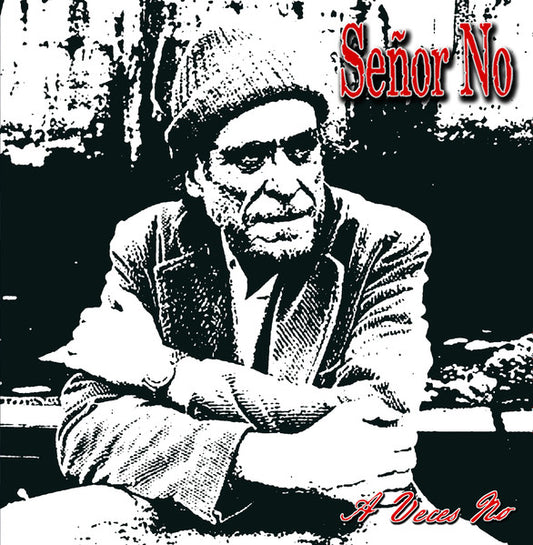 Señor No – A Veces No - 7" - 2015 - Folc Records – FOLC047
