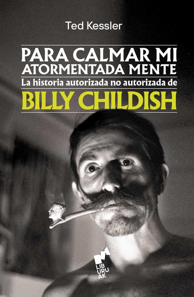 Billy Childish - Para Calmar Mi Atormentada Mente: La historia autorizada no autorizada de Billy Childish - Libro / Book - Como Nuevo (M-)