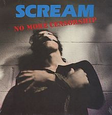 Scream – No More Censorship - LP - Original Inner Sleeve - 1988 - Real Authentic Sound ‎– RAS 4001 - Vinilo Muy Buen Estado (VG++) / Portada Muy Buen Estado (VG++)