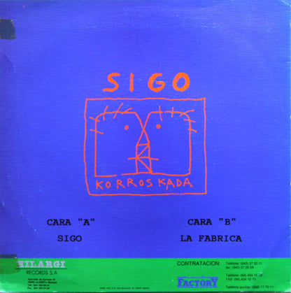 Korroskada – Sigo - 7" - 1991 - Hilargi Records – DS-140 - Vinilo Nuevo (M) / Portada Como Nueva (M-)