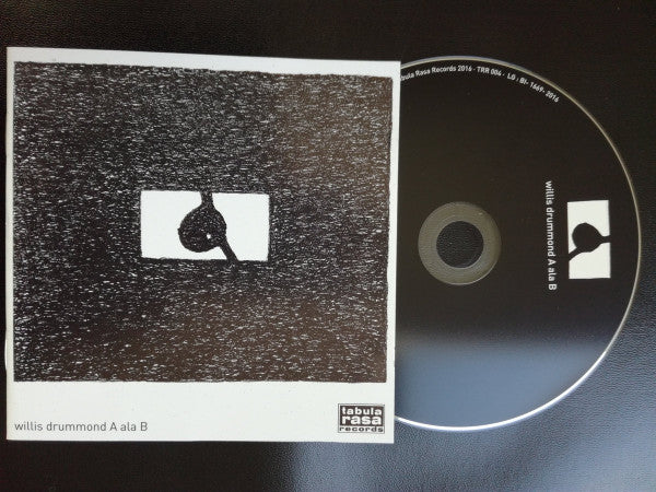 Willis Drummond – A Ala B - CD - Digipak - 2016 - Tabula Rasa – TRR 004 - NUEVO / PRECINTADO - NEW / SEALED.
