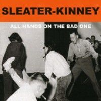 Sleater Kinney - All The Hands On The Bad One - LP