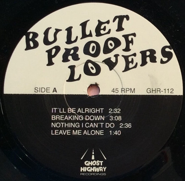 Bullet Proof Lovers – Bullet Proof Lovers - LP - 2014 -Ghost Highway Recordings – GHR-112 - Nuevo sin usar pero no precintado / New unplayed but not sealed.