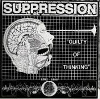 Suppression - Guilty Of Thinking - 1991–1998 - LP