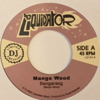 Mango Wood - Bangarang/Wanted - 7"