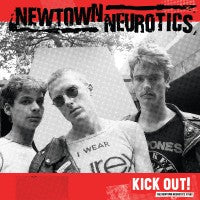 Newtown Neurotics - Kick Out! - LP