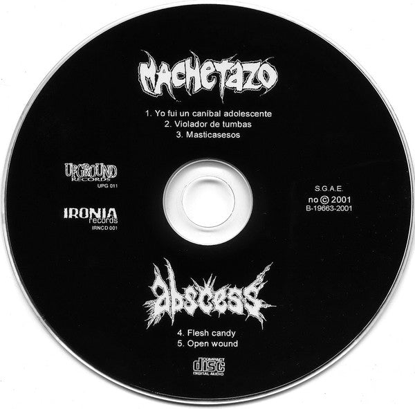 Machetazo / Abscess – Vol.R / Flesh Candy - Open Wound - CD - Cardboard Sleeve - 2001 - Upground – UPG 011, Ironia Records – IRNCD 001 - CD Como Nuevo / Portada Como Nueva (M-/M-)