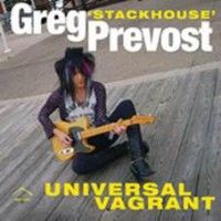 Greg 'Stackhouse' Prevost - Universal Vagrant - LP