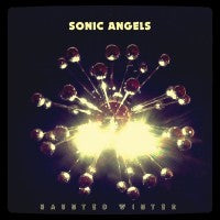 Sonic Angels - Haunted Winter - LP