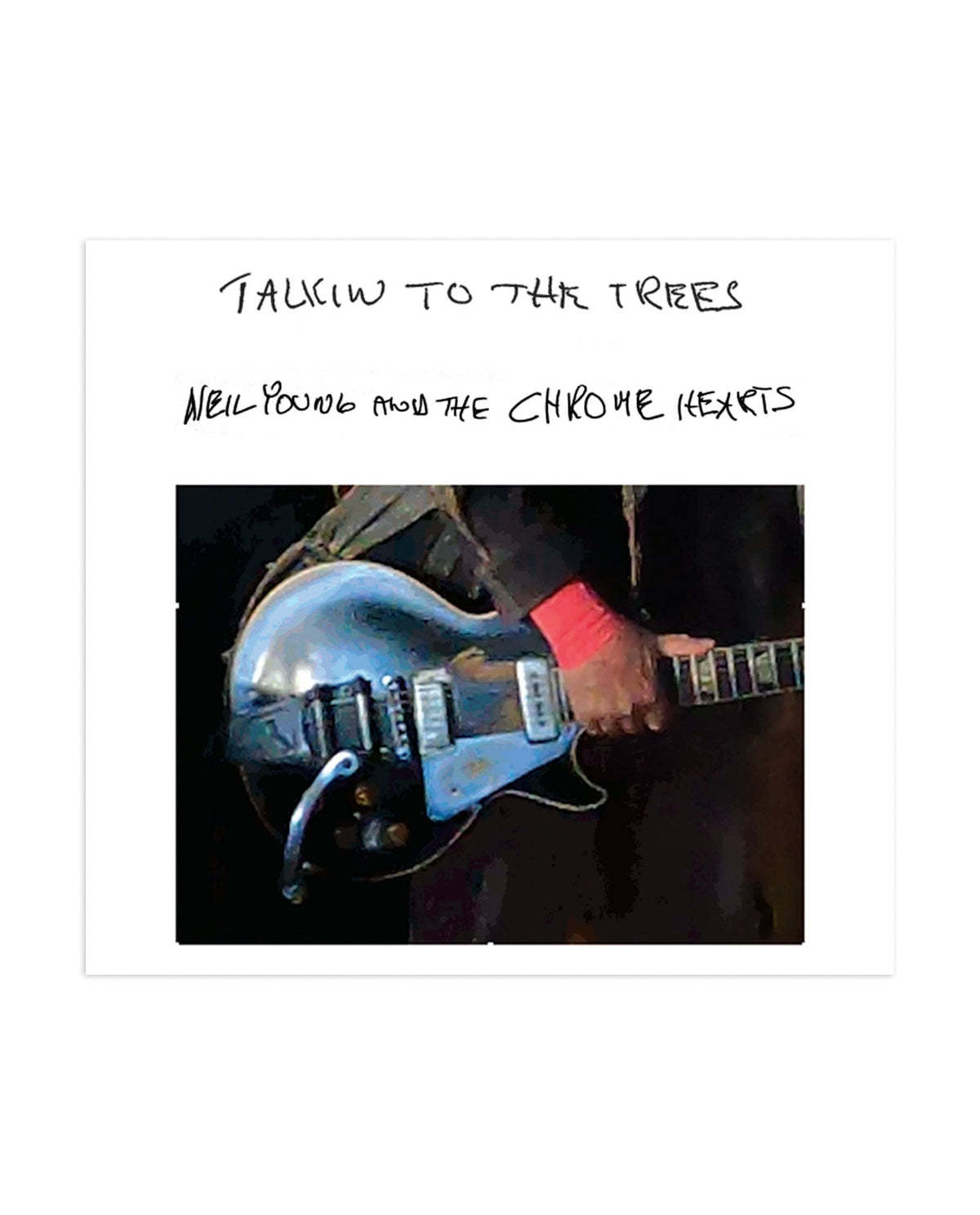 Neil Young & The Chrome Hearts - Talkin to the trees - LP