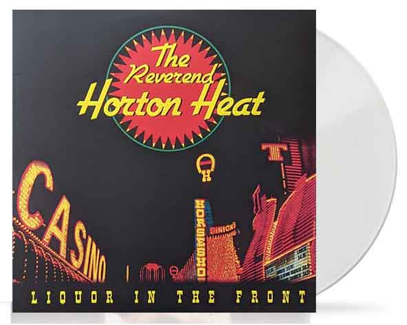 Reverend Horton Heat - Liquor In The Front - LP - Color
