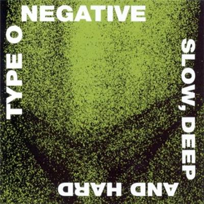 Type O Negative - Slow, Deep & Hard - CD