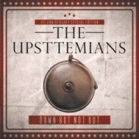 The Upsttemians - Down But Not Out (2x7) - 7"