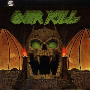 Overkill - The Years Of Decay - CD