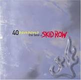Skid Row - 40 Seasons The Best Of Skid Row - CD