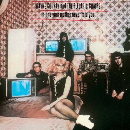 Wayne County & The Electric Chairs - Things Your Mother Never Told You - LP