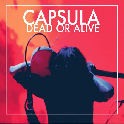 Capsula - Dead Or Alive - LP