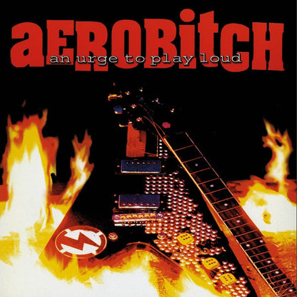 Aerobitch - An Urge To Play Loud - 10" - Color