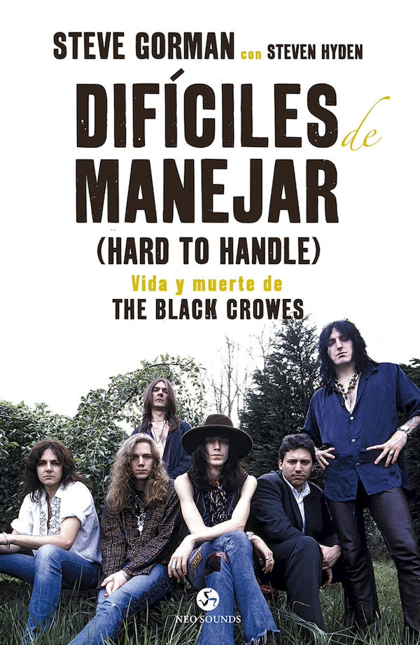 Steve Gorman - Difficult to Handle: The Life and Death of The Black Crowes - Book
