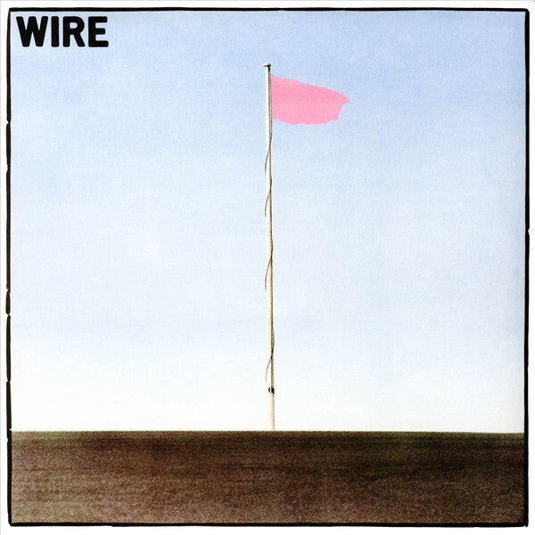 Wire - Pink Flag - LP