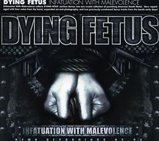 Dying Fetus - Infatuation With Malevolence - CD