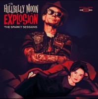 The Hillbilly Moon Explosion - The Sparky Sessions (Color) - LP