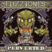 The Fuzztones - Preaching To The Perveted + Bonus - LP