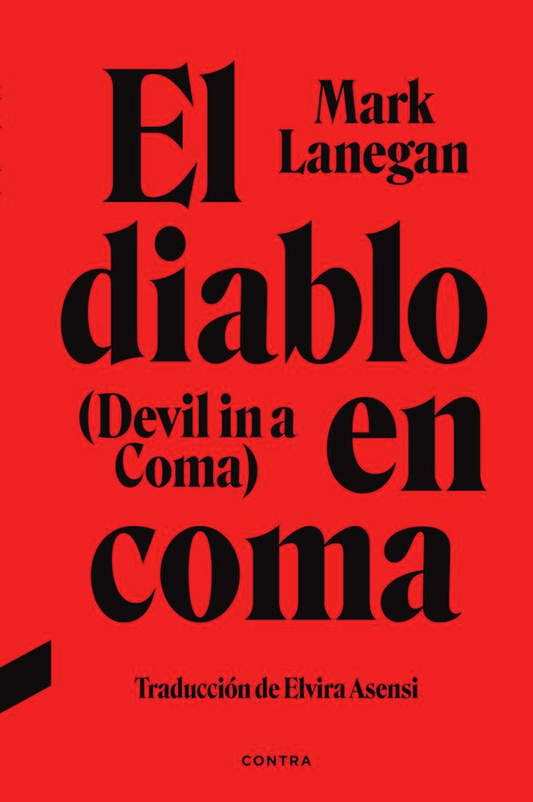 Mark Lanegan - El diablo en coma - Libro