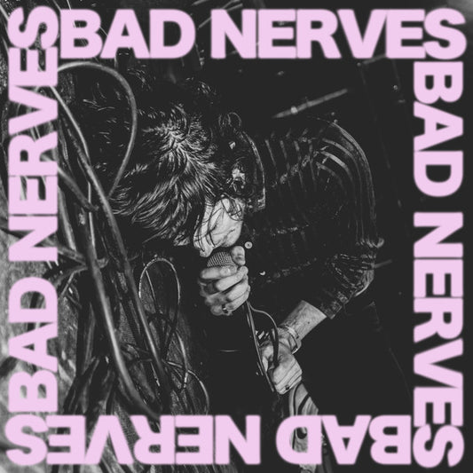 Bad Nerves - Bad Nerves - CD