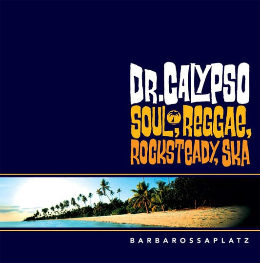 Dr. Calypso - Barbarossaplatz - LP