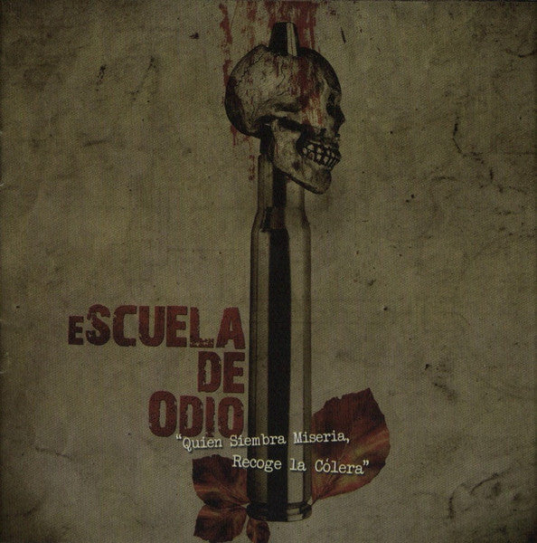 Escuela De Odio - Quien Siembra Miseria, Recoge La Colera - CD
