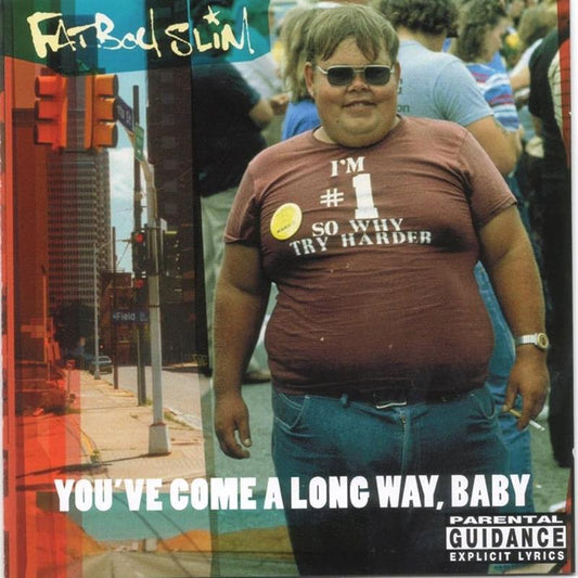 Fatboy Slim - You’ve Come A Long Way, Baby - CD
