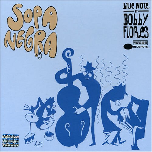 VARIOS CD Sopa Negra (Blue Note by Bobby Flores)