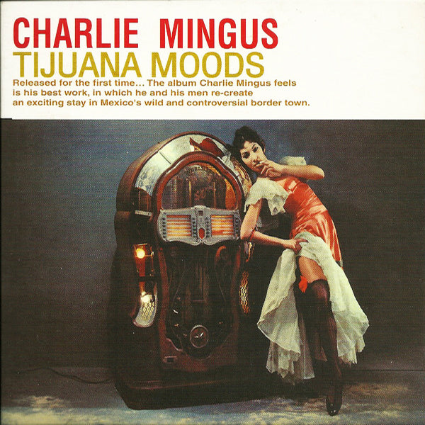 CHARLES MINGUS 2xCD Tijuana Moods (The Complete Edition)