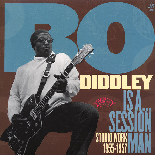 BO DIDDLEY LP Is a... Session Man