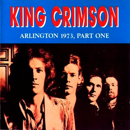 KING CRIMSON CD Arlington 1973, Part One