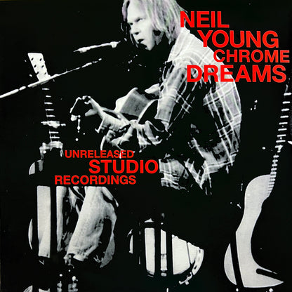 NEIL YOUNG 2xLP Chrome Dreams (Unreleased Studio Recordings)