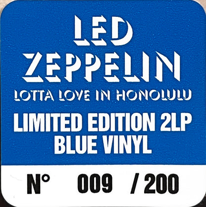 LED ZEPPELIN 2xLP Lotta Love In Honolulu (Blue Colour Vinyl) 200 Numbered Copies
