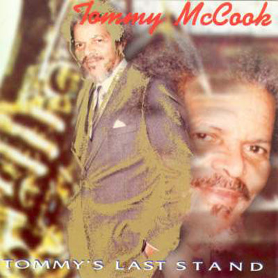 TOMMY McCOOK CD Tommy's Last Stand