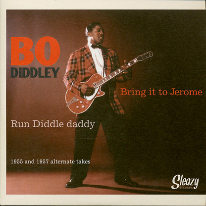 BO DIDDLEY 7" Bring It To Jerome / Run Diddle Daddy