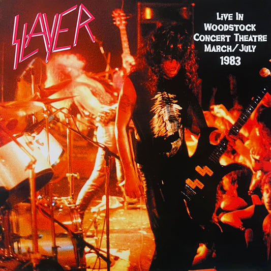 SLAYER LP Live At Woodstock Concert Theatre March / July 1983 (500 Copies)