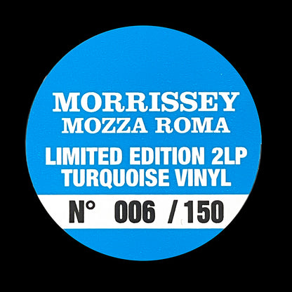 MORRISSEY 2xLP Mozza Roma (Turquoise Coloured Vinyls) 150 Numbered Copies