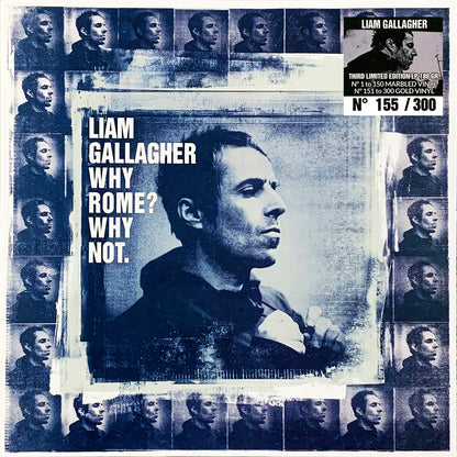 LIAM GALLAGHER LP WHY ROME? WHY NOT (Gold Coloured Numbered Vinyl)